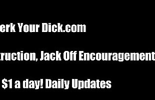 Posted under make you, jerking you pov, i jerk you off, cum joi instruction
